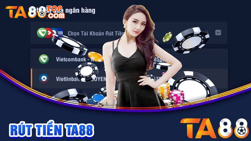 Cach Rut Tien TA88 Sieu Toc An Toan Chi 1 Phut Tien Ve Tai Khoan
