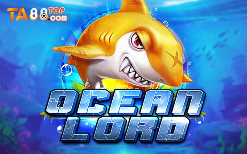 Khám phá bí mật đại dương tại trò chơi bắn cá Ocean Lord TA88